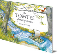 The Tomtes of Hilltop Stream