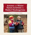 Autumn and Winter Nature Activities for Kindergarten
