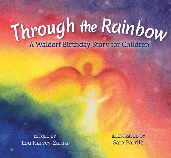 Through The Rainbow: A Waldorf Birth Story