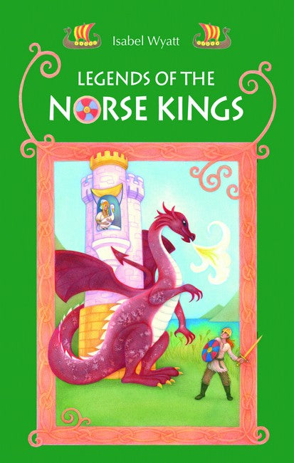 Legends of the Norse Kings The Saga of King Ragnar Goatskin and The Dream of King Alfdan